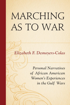 Marching as to War Personal Narratives of African
