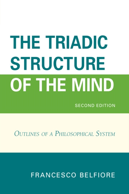 The Triadic Structure of the Mind Outlines of a