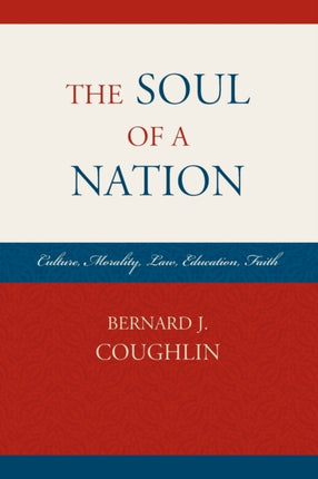 The Soul of a Nation Culture Morality Law