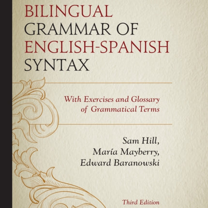 Bilingual Grammar of EnglishSpanish Syntax With