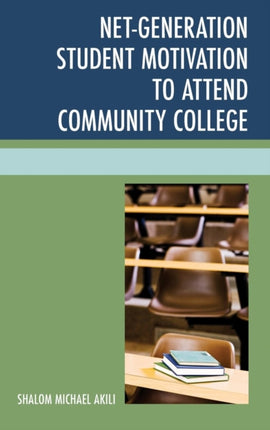NetGeneration Student Motivation to Attend