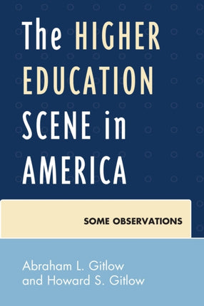The Higher Education Scene in America Some