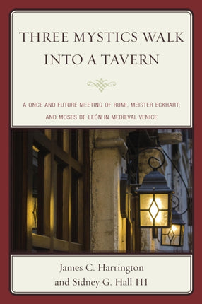 Three Mystics Walk into a Tavern A Once and