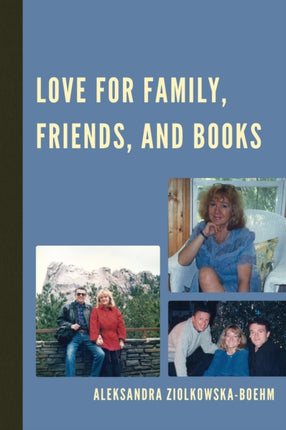 Love for Family Friends and Books