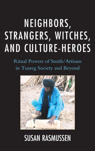 Neighbors Strangers Witches and CultureHeroes
