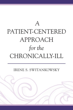 A PatientCentered Approach for the ChronicallyIll