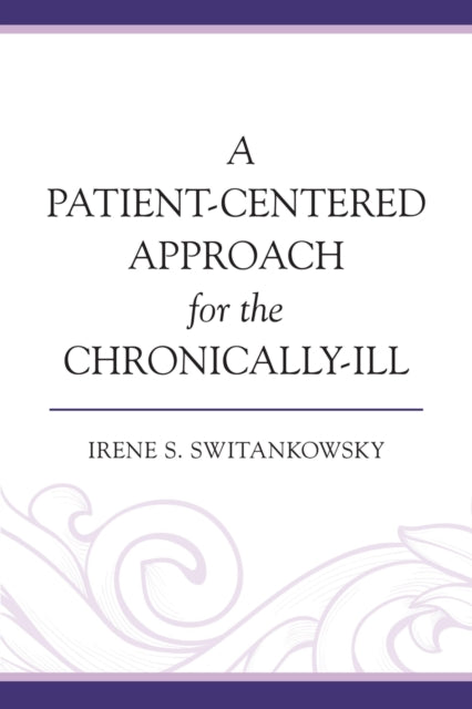 A PatientCentered Approach for the ChronicallyIll