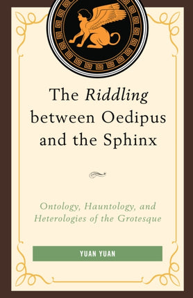 The Riddling Between Oedipus and the Sphinx