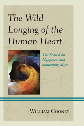 The Wild Longing of the Human Heart The Search