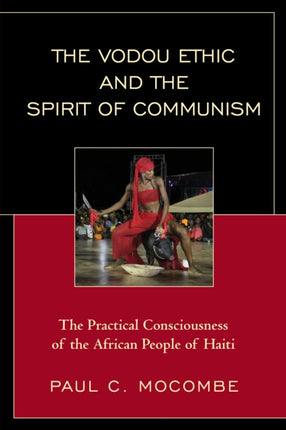The Vodou Ethic and the Spirit of Communism The