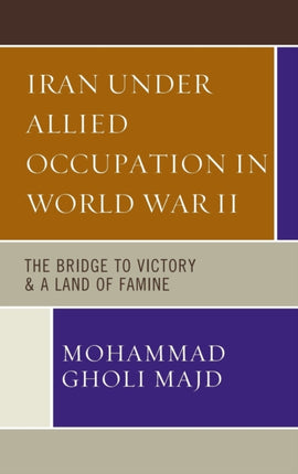 Iran Under Allied Occupation Icb The Bridge to
