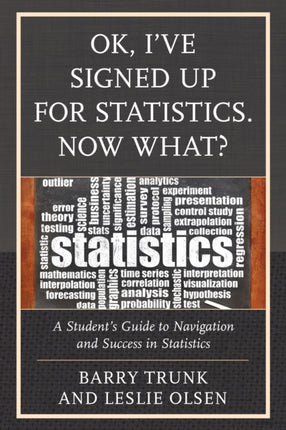 OK Ive Signed Up for Statistics Now What A
