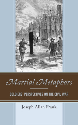 Martial Metaphors Soldiers Perspectives on the