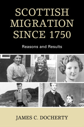Scottish Migration Since 1750 Reasons and Results
