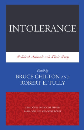 Intolerance Political Animals and Their Prey 1