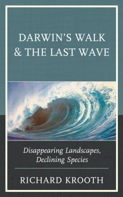 Darwins Walk and The Last Wave