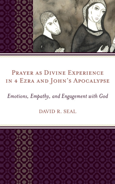 Prayer as Divine Experience in 4 Ezra and Johns