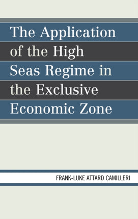 The Application of the High Seas Regime in the