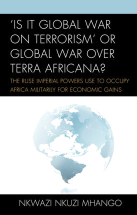 Is It Global War on Terrorism or Global War over