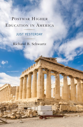 Postwar Higher Education in America Just