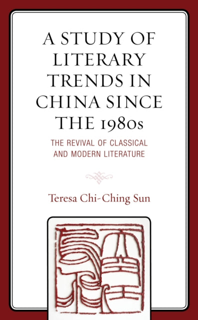 A Study of Literary Trends in China Since the