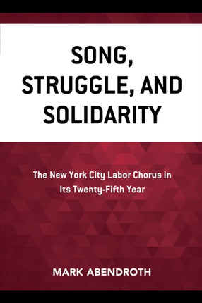 Song Struggle and Solidarity The New York City