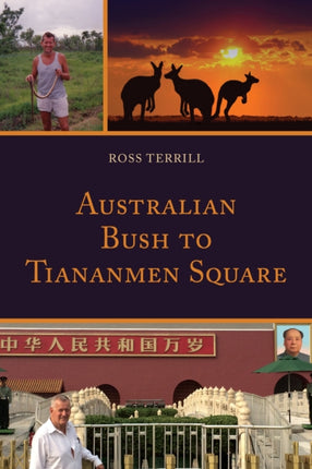 Australian Bush to Tiananmen Square