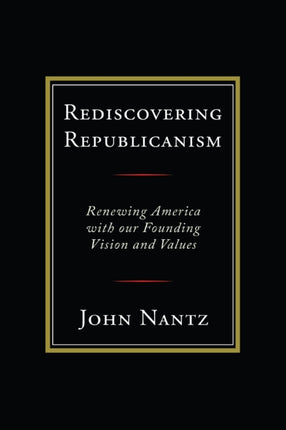 Rediscovering Republicanism