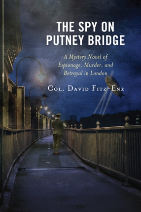 The Spy on Putney Bridge A Mystery Novel of