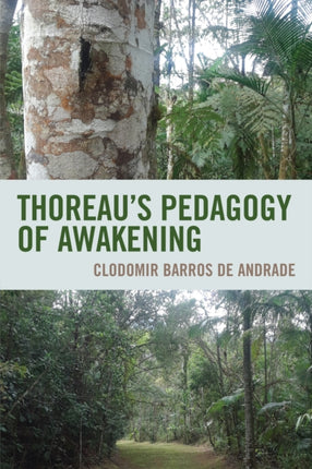 Thoreaus Pedagogy of Awakening
