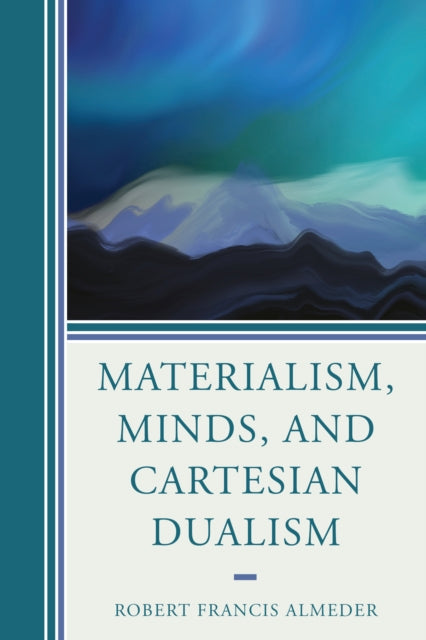Materialism Minds and Cartesian Dualism