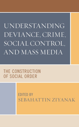 Understanding Deviance Crime Social Control and