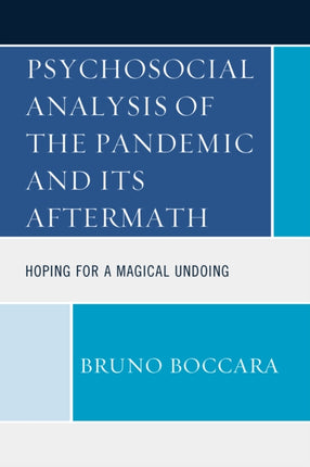 Psychosocial Analysis of the Pandemic and Its