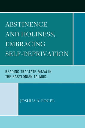 Abstinence and Holiness Embracing SelfDeprivation