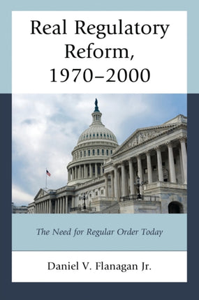 Real Regulatory Reform 19702000