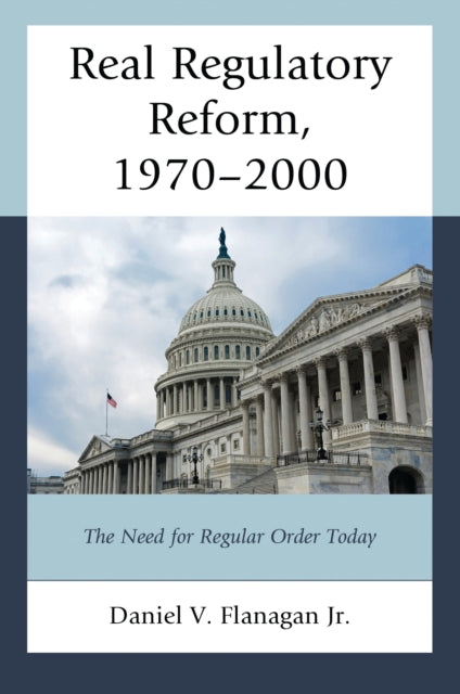 Real Regulatory Reform 19702000