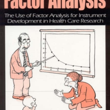Making Sense of Factor Analysis