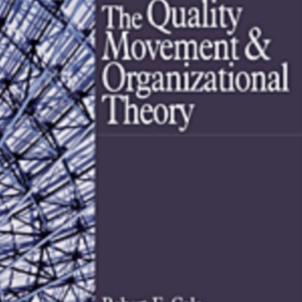 The Quality Movement and Organization Theory