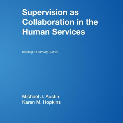 Supervision as Collaboration in the Human