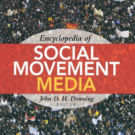 Encyclopedia of Social Movement Media