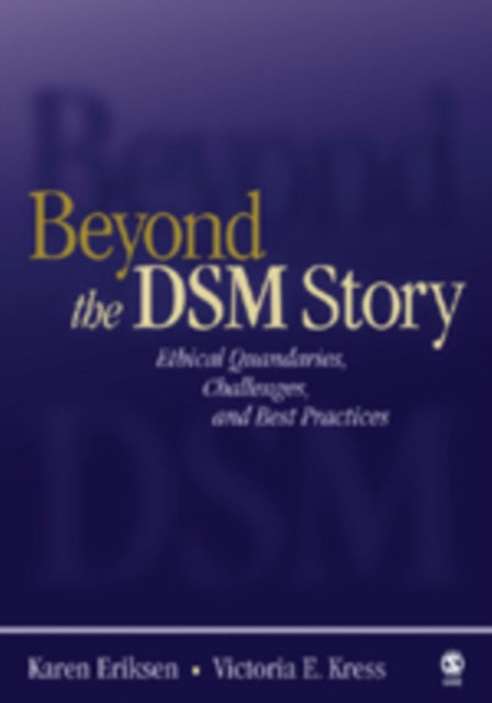 Beyond the Dsm Story