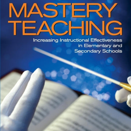 Madeline Hunters Mastery Teaching