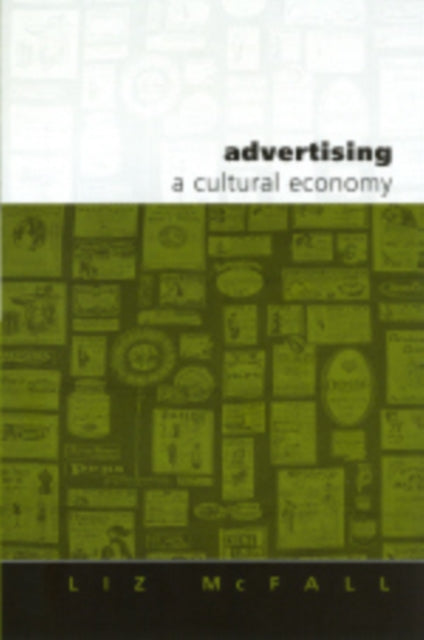 Advertising: A Cultural Economy