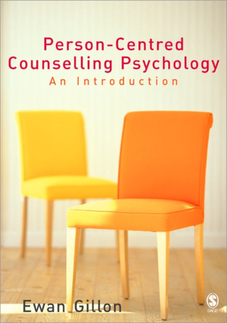 Person-Centred Counselling Psychology: An Introduction