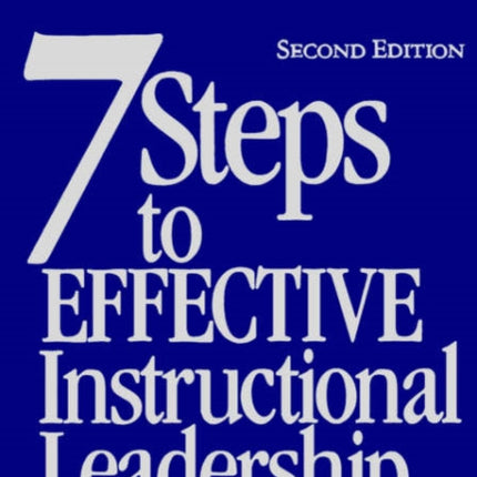 Seven Steps to Effective Instructional Leadership