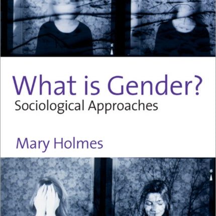 What is Gender?: Sociological Approaches