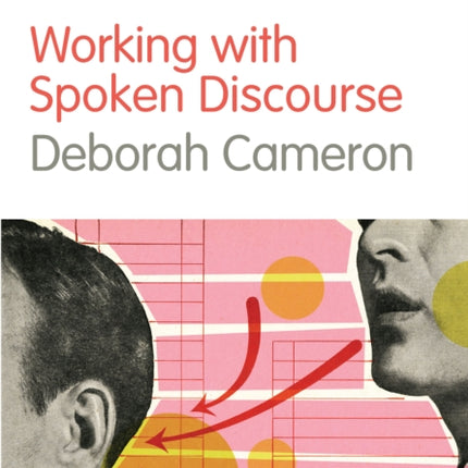 Working with Spoken Discourse