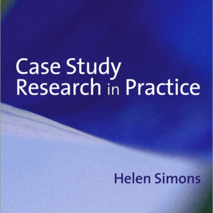 Case Study Research in Practice