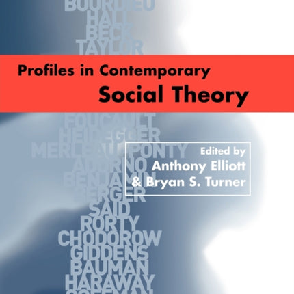 Profiles in Contemporary Social Theory