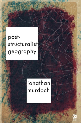 Poststructuralist Geography